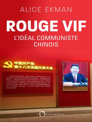 cover image of Rouge vif, l'idéal communiste chinois